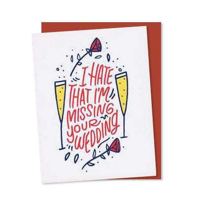 Hate That I'm Missing Your Wedding Card