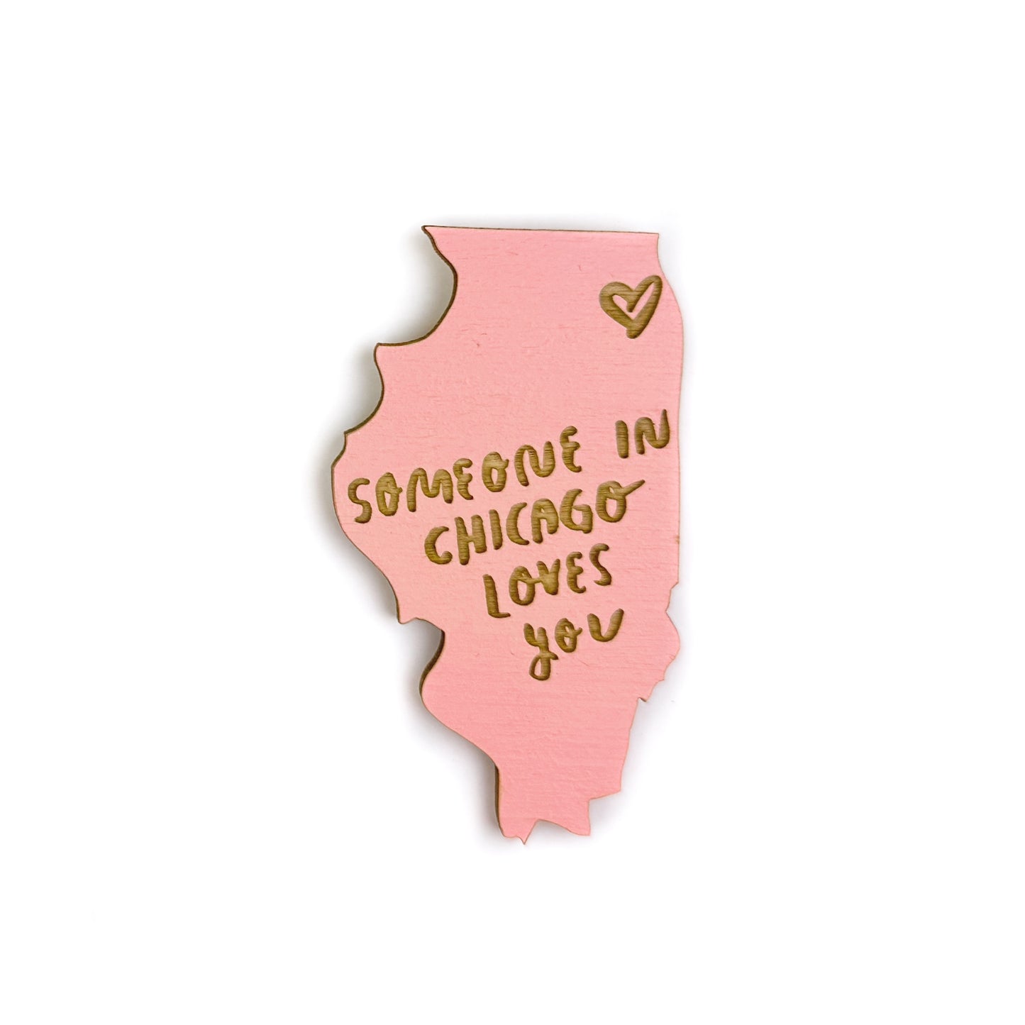 Someone in Chicago Loves You Illinois Wood Magnet