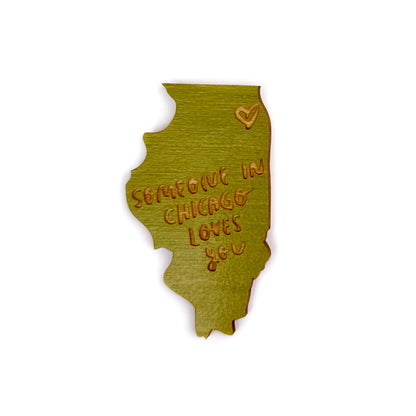 Someone in Chicago Loves You Illinois Wood Magnet