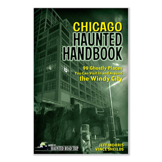 Chicago Haunted Handbook Travel Guide Book