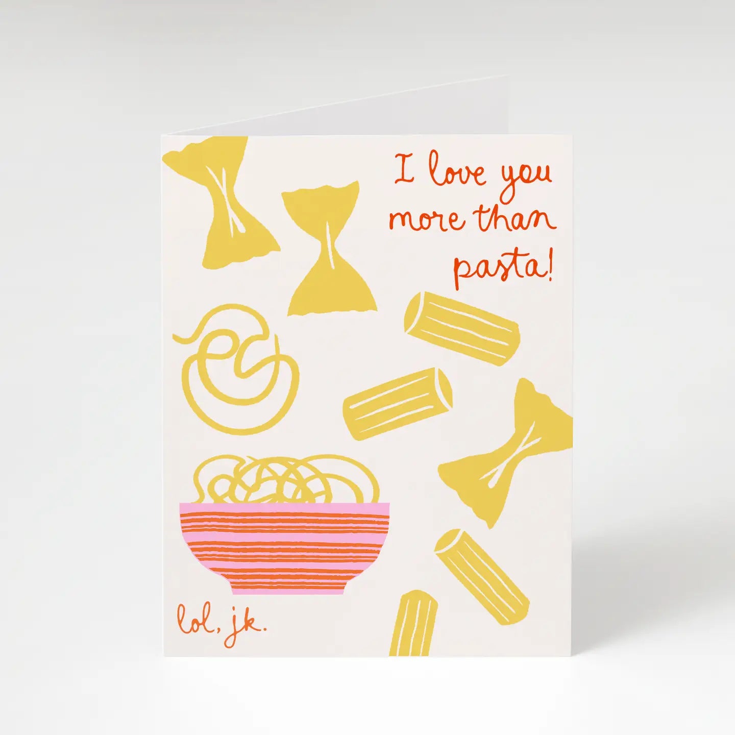 Love You More Than Pasta Greeting Card