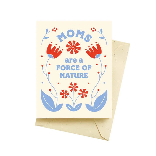 Moms are a Force of Nature Mother's Day Card