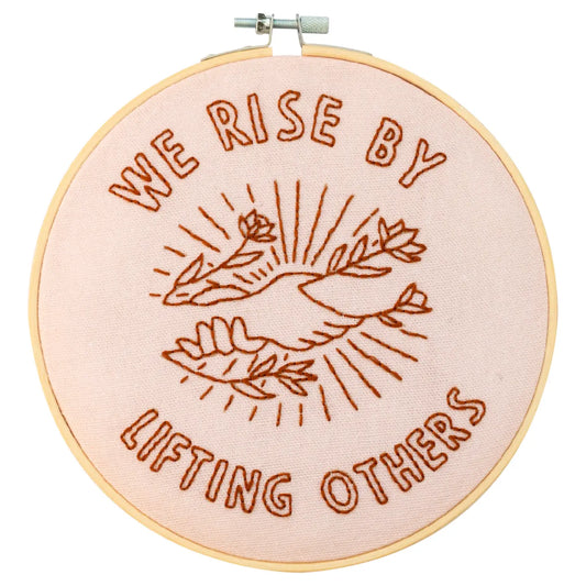We Rise By Lifting Others 6" Embroidery Kit