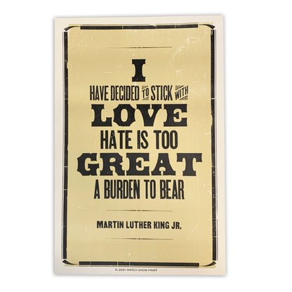 MLK Stick with Love 14.5" x 22.25" Letterpress Print
