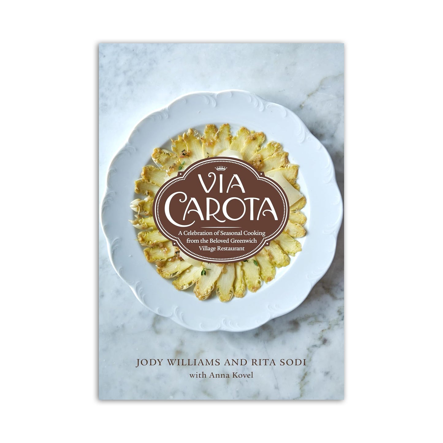 Via Carota: An Italian Cookbook