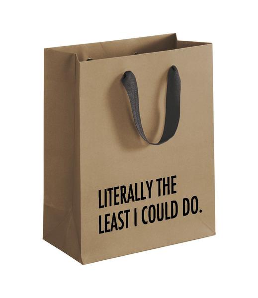 Literally the Least I Could Do Gift Bag