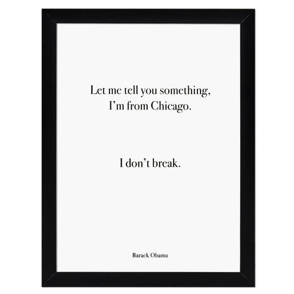 Chicago Barack Obama Quote 9" x 12" Screen Print