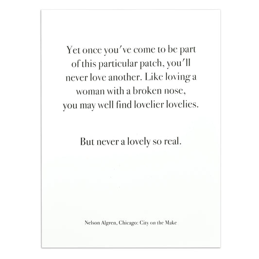 Chicago Nelson Algren Quote 9" x 12" Screen Print