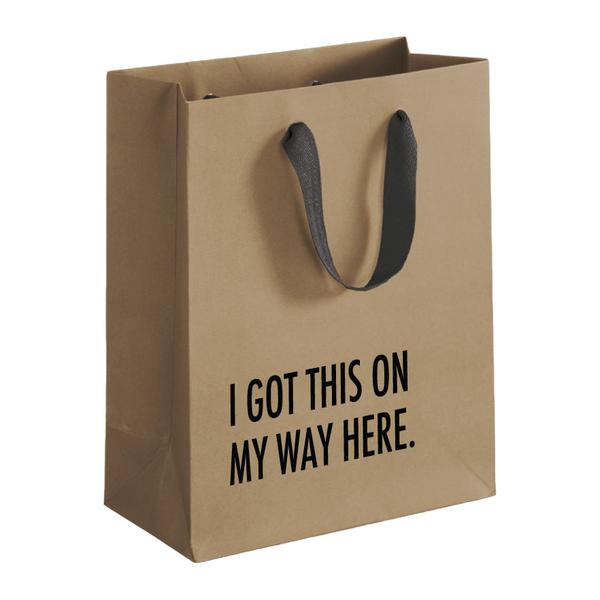 I Got This On My Way Here Gift Bag