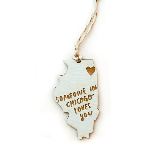 Someone in Chicago Loves You Illinois Wood Ornament
