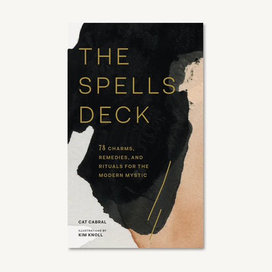 The Spells Deck: 78 Charms, Remedies, and Rituals for the Modern Mystic